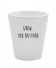 Mrs Bee's Emporium - Grow You Bastard