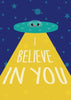 Studio Inktvis - I Believe In You Postcard