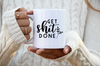 M.B. Paper Design - Get Shit Done Coffee Cup - Coffee Mug