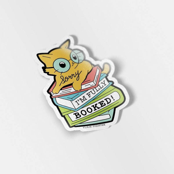 Flair Fighter - Sorry I'm Fully Booked Cat Vinyl Sticker