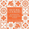 Gibbs Smith - Historic Cookery: Authentic New Mexican Food