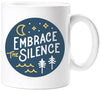 Gibbs Smith - Embrace The Silence Mug