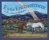 Sleeping Bear Press - E is for Enchantment: A NEW MEXICO Alphabet
