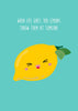 Studio Inktvis - When Life Gives You Lemons Postcard