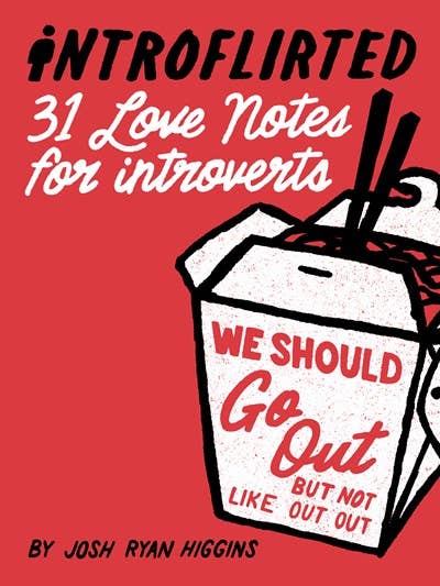 Gibbs Smith - Introflirted: 31 Love Notes for Introverts
